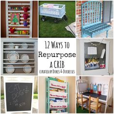 several different types of repurposed furniture and accessories in various pictures with the words, 12 ways to repurpose a cribb