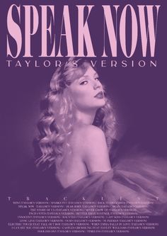 the poster for speak now taylor's version, which features an image of a woman in