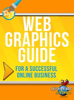 the web graphics guide for successful online business is shown in front of an orange background