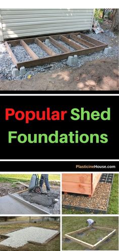 several different pictures with the words popular shed foundations