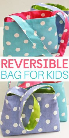 the reversible bag for kids is an easy to sew project