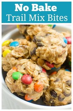 no bake trail mix bites in a white bowl with text overlay that reads, no bake trail mix bites