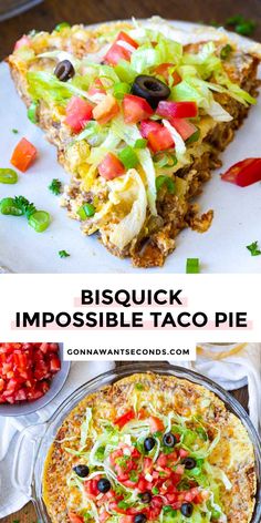 an image of a taco pie on a plate with the words, bisquick impossible taco pie