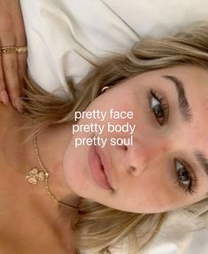 pretty face pretty body pretty soul manifesting aesthetic Pretty Soul Aesthetic, Body Manifestation Affirmations, Dream Self Aesthetic, Pretty Manifestation, Manifestation Pretty, Pretty Face Quotes, Body Manifestation, Manifesting Aesthetic, Control Yourself