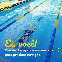 a woman swimming in a pool with the caption'el rioe, tire um tempo dessa semana para praticr natacao