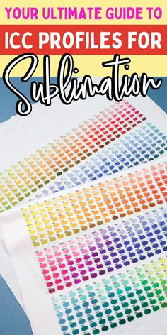 the ultimate guide to icc profiles for sublimation