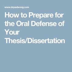 the words how to prepare for the oral defense of your thesis / dissection