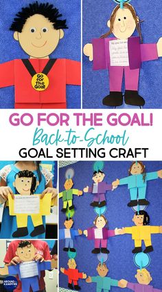 collage of paper cutouts with the words go for the goal, back - to - school goal setting craft