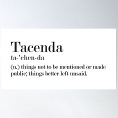 a poster with the words tacenda written in black and white text on it