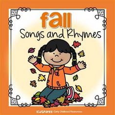 October Nursery Rhymes, Fall Newsletter For Preschool, Preschool Fall Songs And Fingerplays, Preschool Songs About Fall, Fall Rhymes Preschool, Fall Songs For Kindergarten, Preschool Fall Pictures, Fall Finger Plays For Preschool, Hedgehog Songs Preschool