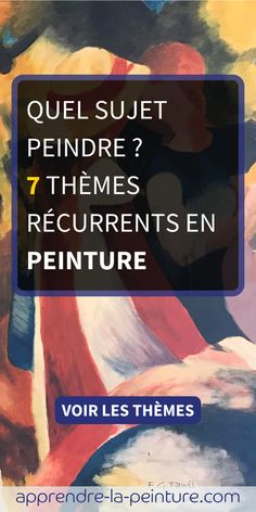 a painting with the words quel suet rendre? 7 themes recruts en