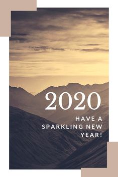 the text reads, 2020 have a sparkling new year on top of a mountain range