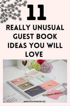 a book with the title 11 really unusual guest book ideas you will love on it