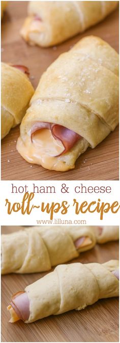 ham and cheese roll - ups recipe on a wooden cutting board with text overlay