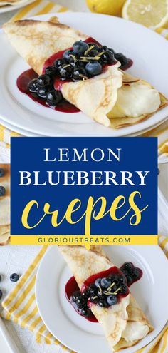 Lemon Blueberry Crepes, Easter brunch, easy breakfast ideas Lemon Cheesecake Filling, Blueberry Crepes, Lemon Crepes, Morning Ideas