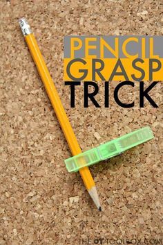 a pencil and eraser sitting on top of a pile of wood chips with the words pencil grasp quick tricks