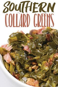 the cover of southern collard greens is shown in a white bowl with text overlay