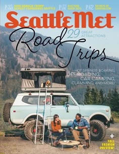 the cover of seattle met road trips magazine with two people sitting in front of an off - road camper