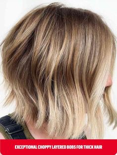 Sun-Kissed Choppy Bob with Layers for Thick Hair Hair Cuts 2023