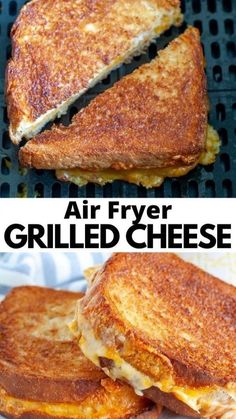 grilled cheese sandwich cut in half and stacked on top of each other with the words air fryer grilled cheese