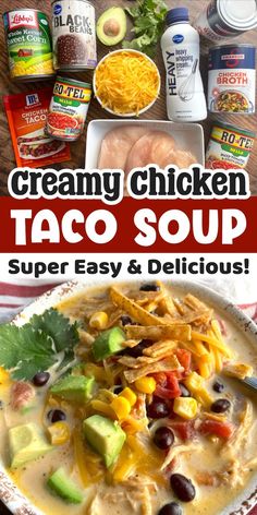 this creamy chicken taco soup is super easy and delicious