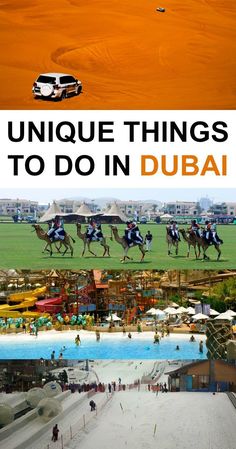 a collage of pictures with the words unique things to do in dubai on them