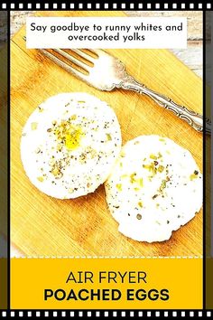 an advertisement for air fryer poached eggs on a cutting board with a fork