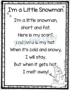 a snowman poem with the words i'm a little snowman in black and white