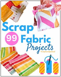 the cover of scrap 99 fabric projects