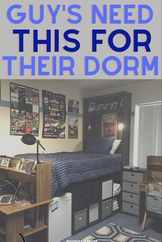 a dorm room with the words guys need this for their dorm