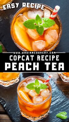 two glasses filled with iced tea and mint on top of a black slate board, next to the words easy recipe copca't recipe peach tea