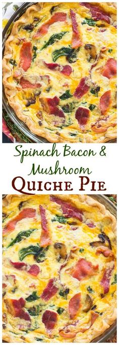 spinach, bacon and mushroom quiche pie is shown in two different images with the title above it