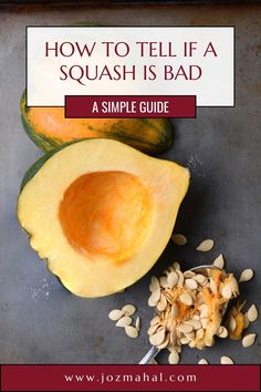 how to tell if a squash is bad - a simple guide by jozanah al