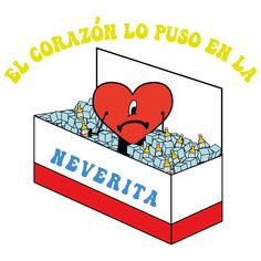 a box with a heart in it and the words el coran los puso en la nevera