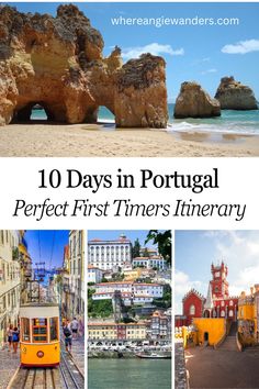 four images showing a beach and rocks, a yellow tram, colourful buildings on a hill and a yellow and red castle. 10 Days In Portugal Itinerary, Portugal 10 Day Itinerary, Places To Go In Portugal, Portugal Travel Map, One Week In Portugal, Best Portugal Itinerary, Lisbon To Algarve Road Trip, Portugal Trip Itinerary