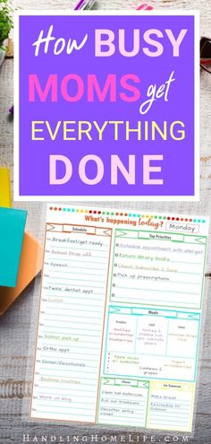 the text how busy moms get everything done on top of a desk with pens and notebook