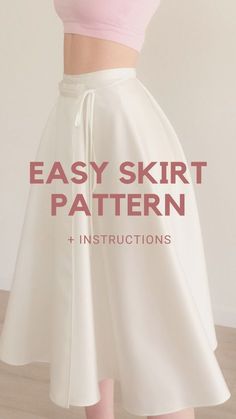 a woman is wearing a skirt with the words easy skirt pattern instructions on it's side