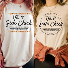 Side Chick Shirt, Side Chick Thanksgiving Shirt, Chick Shirt, Side Chick, Funny Thanksgiving Shirts, Fall T Shirt, T Shirt Png, Turkey Dinner, Thanksgiving Shirt