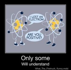 A chemistry teacher can really appreciate this! LOL! Funny Nerd Shirts, Nerdy Humor, Funny P, Funny Nerd