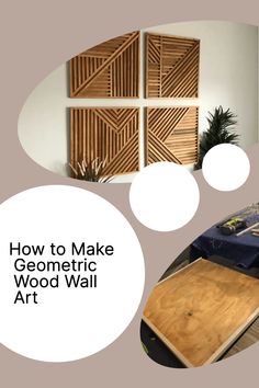 how to make geometric wood wall art with text overlaying the top and bottom