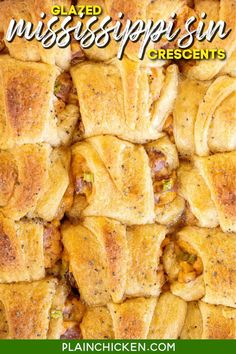 a close up of some breads with toppings on top and the words glazed mississippi crescent