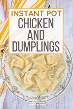 instant pot chicken and dumplings on a plate with the title overlay reads instant pot chicken and dumplings