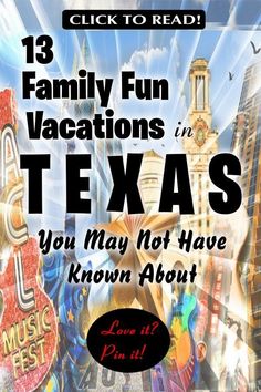 an advertisement for a family fun vacation in texas