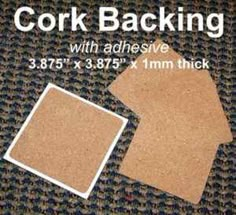 cork backing with adhesivee and 3 x 3 / 8'' thick cut