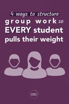 a poster with the words group work so every student pulls their weight on purple background