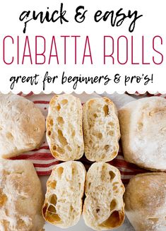 ciabatta rolls with text overlay that reads quick and easy ciabatta rolls great for beginners and pros