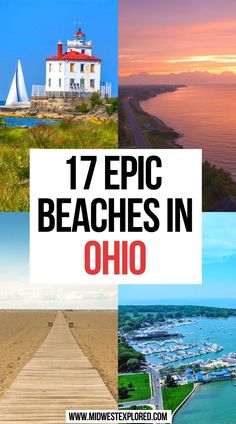 the beach with text overlay that reads 17 epic beaches in ohio