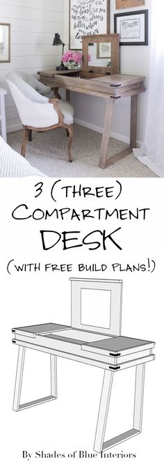 three different types of desks and chairs with text overlay that reads 3 threeed compartment desk with free build plans