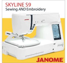 an instruction manual for the janome skyline s9 sewing and embroidery machine