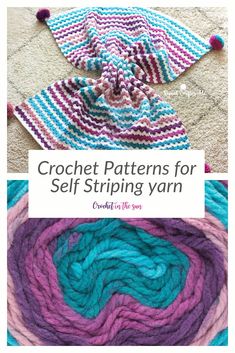 crochet patterns for self - striping yarn